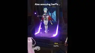 Aino Annoys Ineffa   #genshinimpact #ineffa