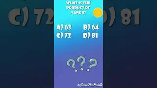 What is the product of 9 and 8 | Math Test Quiz | Riddle with Answer | GameTheRiddle |#GameTheRiddle