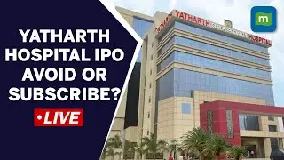 Прямой эфир: IPO больницы Yatharth открывается по подписке; ценовой диапазон 285&ndash;300 рупий за акц...