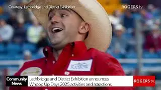Lethbridge and District Exhibition Whoop Up Days 2025 Preview