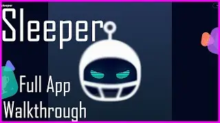 Sleeper App Overview // with Time Codes!