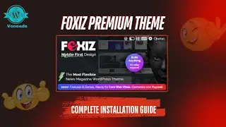 Foxiz Premium Theme  Complete Installation Guide