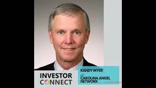 Investor Connect - 383 - Randy Myer of Carolina Angel Network