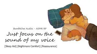 [ASMR Girlfriend RP] Just focus on the sound of my voice [Soft breathing] [Nightmare Comfort]