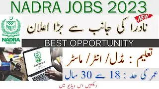 National Database and Registration Authority (NADRA) Jobs 2023 || latest jobs