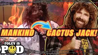 Mick Foley On The Transformation Process From Mankind To Cactus Jack