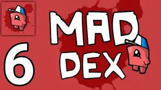 Mad Dex - Gameplay Walkthrough Part 6 - (iOS, Android)