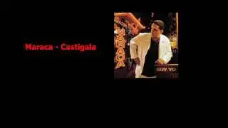 Maraca - Castigala
