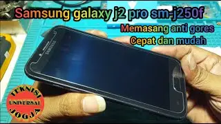 Cara memasang anti gores hp samsung j2 pro cepat dan mudah