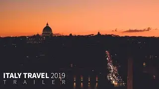 ITALY Travel - Cinematic Trailer