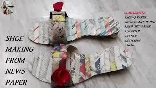 SHOE MAKING FROM NEWS PAPER