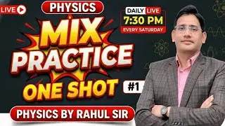Physics MIX PRACTICE |⚡️One Shot for Defence 2026 | By Rahul Sir || #01