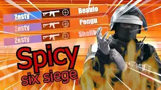 Spicy Six Siege