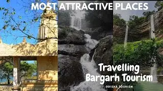 Best Tourist Places to Visit in Bargarh,Odisha