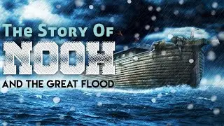 Story Of Nuh (AS) - The Great Flood - Islamic Knowledge