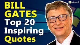 Top 20 Inspirational & Motivational Quotes by Bill Gates | Microsoft CEO | Rules of Success