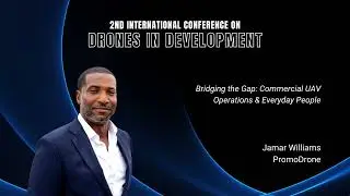 Bridging the Gap   Commercial UAV and Everyday People, Jamar Williams, Promodrone, ICDD 2022