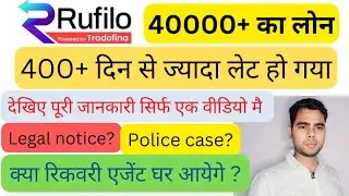 Rufilo loan overdue | rufilo ka repayment nhi kare to kya hoga | rufilo recovery agent