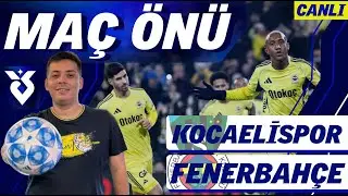 MAÇ ÖNÜ | Kocaelispor - Fenerbahçe | Duran & Cherif yok | En Nesyri'nin durumu | Transfer gündemi