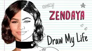 ZENDAYA | Draw My Life