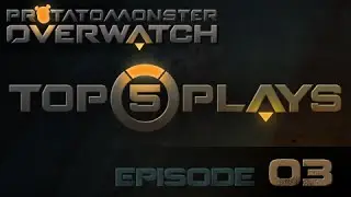 Overwatch Top 5 Plays Episode 3
