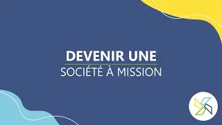 Devenir Entreprise &agrave; mission