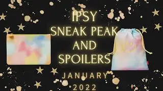 IPSY JANUARY 2022 SPOILERS /SNEAK PEAKS PLUS BAG REVEAL FOR GLAM BAG AND GLAM BAG PLUS/GIVEAWAY