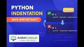 #5 Indentation in Python in Marathi Beginner Tutorial | Why Indentation is Important | Python Basics