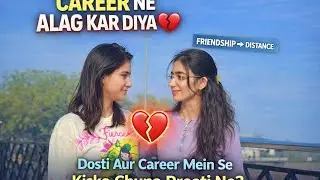 Nakhu Aur Preeti Huye Alag 😢Gurgaon Job Ne Door Kar Diya|Real Life Emotional Vlog Friends Separation