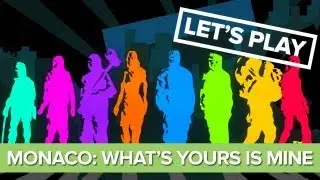 Let's Play Monaco: What's Yours Is Mine - XBLA HD Gameplay