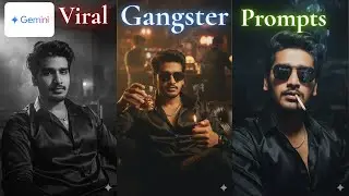 Gemini Al Prompts to Create Cinematic Gangster Look | Viral Gemini Al Photo Editing Tutorial