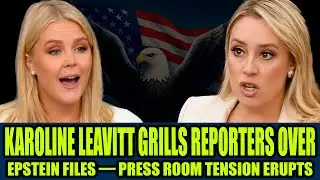 Karoline Leavitt GRILLS Reporters Over Epstein Files &mdash; Press Room Tension Erupts