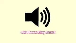 Old Phone Ring Sound Effect Part 2
