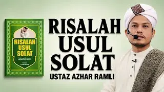 (01) Risalah Usul Solat : Ustaz Azhar Ramli : (16/04/2025)