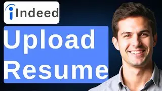 How To Upload Resume In Indeed [2026 Guide]