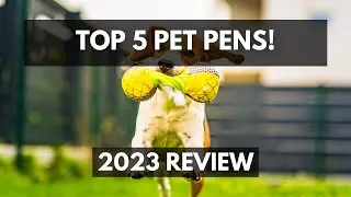 Top 5 Best Pet Pens For Your Furry Friends! (Pet Pen Review 2023)