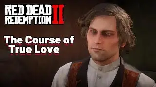 Red Dead Redemption 2 Mission 25 The Course of True Love