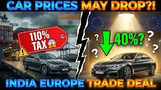 Car Prices May Drop? 🤯 INDIA EUROPE TRADE DEAL?🚨