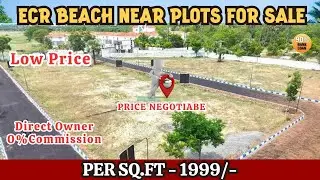 Chennai ECR Beach Near Plots Per Sq.Ft 1999/- Low Budget Property | Close Kovalam #ecr #beach