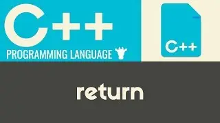 Return Statement | C++ | Tutorial 15
