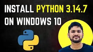 How to install Python 3.14.7 on Windows 10 | Complete Installation Guide | Amit Thinks