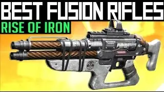 Destiny | Best Fusion Rifles for PvP in Year 3 (Rise of Iron)