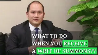 What To Do When You Receive A Writ of Summons?