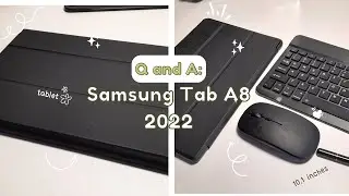 🌱 Answering Your Questions About Samsung Tab A8 10.1 2022 [3 months later] + Accessories 🍃