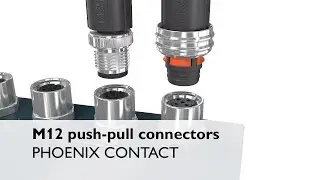 M12 push-pull connectors &ndash; The new standard in automation technology