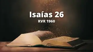 Isa&iacute;as 26 - Reina Valera 1960 (Biblia en audio)