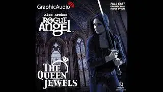 Rogue Angel 63: The Queen Jewels by Alex Archer (GraphicAudio Sample 1)