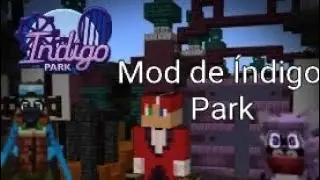 Mod de &Iacute;ndigo Park para Minecraft 