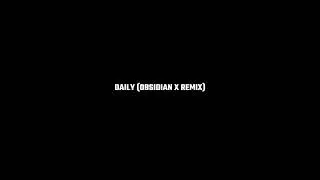 Universal One - Daily (Obsidian X Remix) (Official Audio)