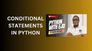 20. Conditional Statements in Python